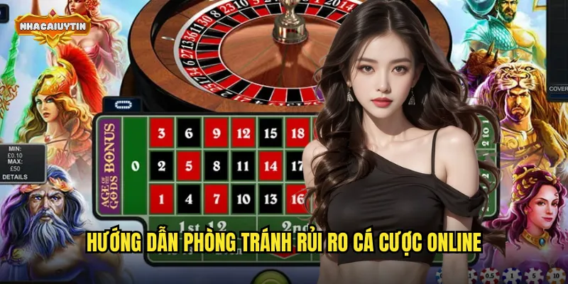 Hướng dẫn phòng tránh rủi ro cá cược online